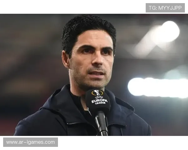 阿尔特塔：希望博班关于我们能走到最后的预感是对的